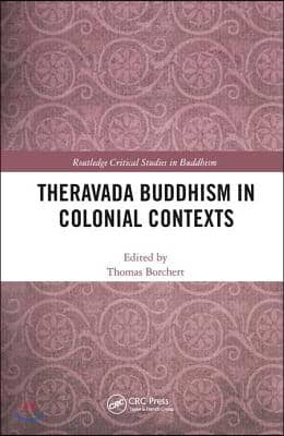 Theravada Buddhism in Colonial Contexts