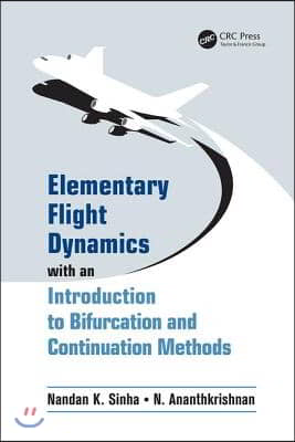 Elementary Flight Dynamics With an Introduction to Bifurcation and Continuation Methods