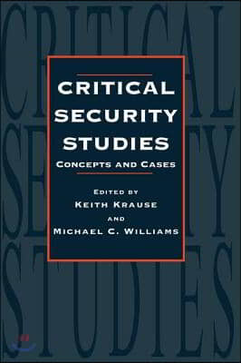 Critical Security Studies: Concepts And Strategies