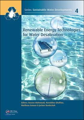 Renewable Energy Technologies for Water Desalination