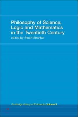 Philosophy of Science, Logic and Mathematics in the 20th Century