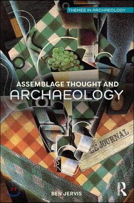 Assemblage Thought and Archaeology