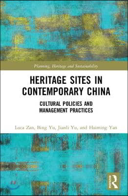 Heritage Sites in Contemporary China