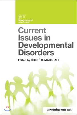 Current Issues in Developmental Disorders