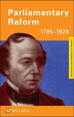 Parliamentary Reform 1785-1928