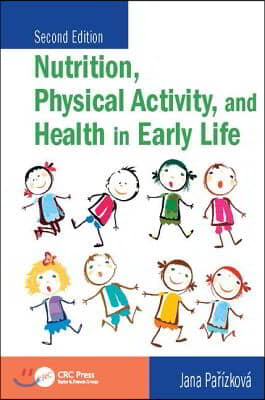 Nutrition, Physical Activity, and Health in Early Life