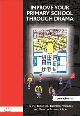 Improve your Primary School Through Drama