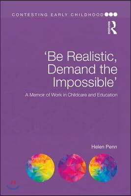 'Be Realistic, Demand the Impossible'