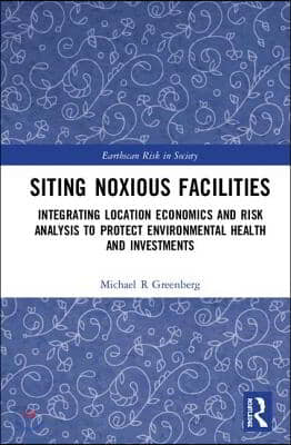 Siting Noxious Facilities