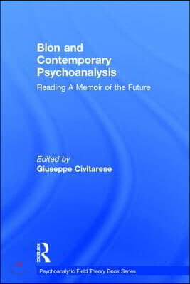 Bion and Contemporary Psychoanalysis