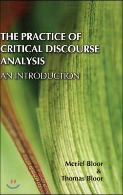 The Practice of Critical Discourse Analysis: an Introduction