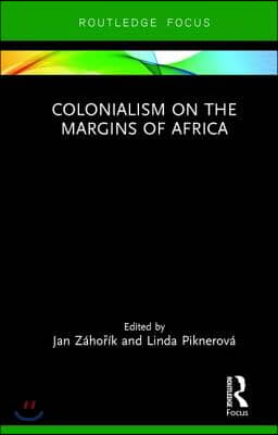 Colonialism on the Margins of Africa