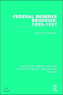 Federal Reserve Behavior, 1923-1931