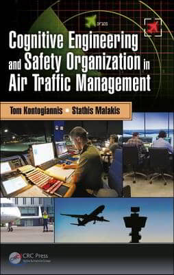 Cognitive Engineering and Safety Organization in Air Traffic Management