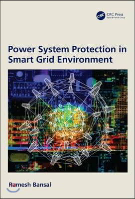 Power System Protection in Smart Grid Environment