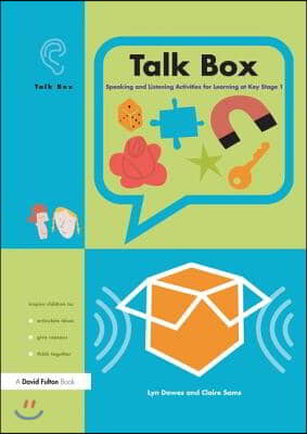 Talk Box: Speaking and Listening Activities for Learning at Key Stage 1