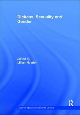 Dickens, Sexuality and Gender