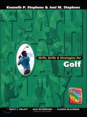 Skills, Drills & Strategies for Golf