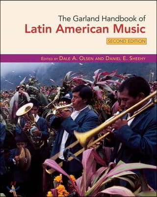 Garland Handbook of Latin American Music