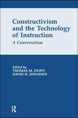 Constructivism and the Technology of Instruction