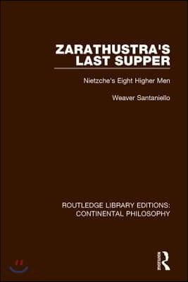 Zarathustra's Last Supper