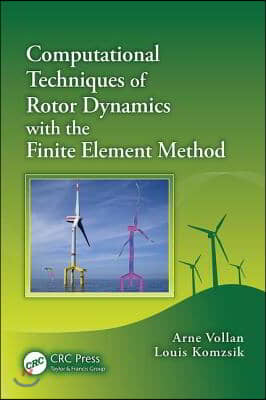 Computational Techniques of Rotor Dynamics with the Finite Element Method