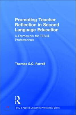 Promoting Teacher Reflection in Second Language Education