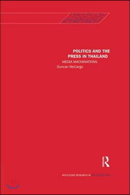 Politics and the Press in Thailand