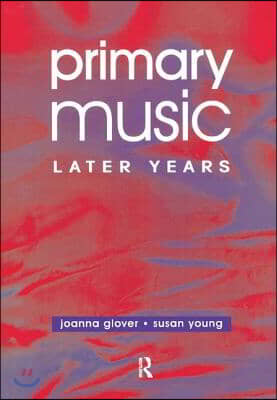 Primary Music: Later Years