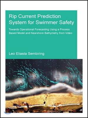 Rip Current Prediction System for Swimmer Safety