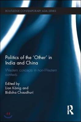 Politics of the &#39;Other&#39; in India and China