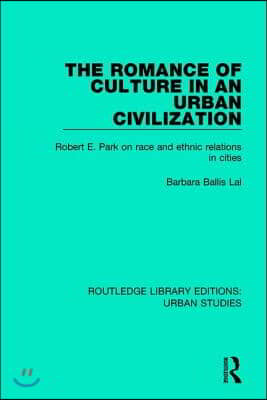 Romance of Culture in an Urban Civilisation