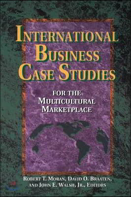 International Business Case Studies For the Multicultural Marketplace