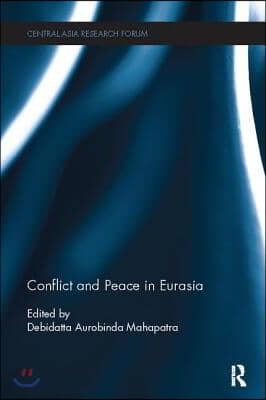 Conflict and Peace in Eurasia