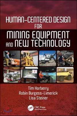 Human-Centered Design for Mining Equipment and New Technology