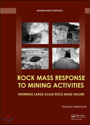 Rock Mass Response to Mining Activities