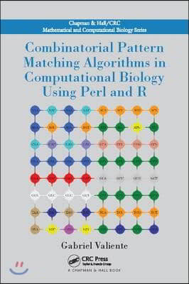 Combinatorial Pattern Matching Algorithms in Computational Biology Using Perl and R