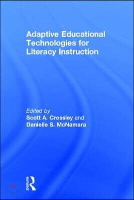 Adaptive Educational Technologies for Literacy Instruction