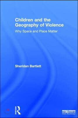 Children and the Geography of Violence