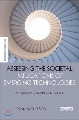 Assessing the Societal Implications of Emerging Technologies