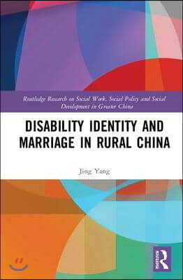 Disability Identity and Marriage in Rural China