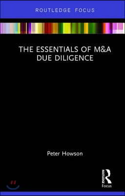 Essentials of M&amp;A Due Diligence