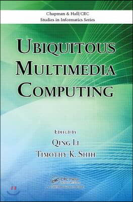 Ubiquitous Multimedia Computing