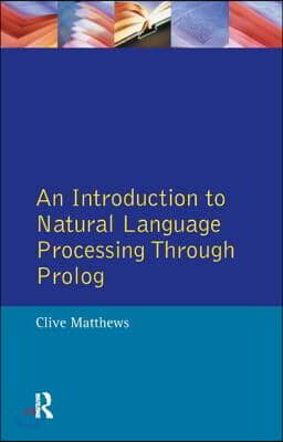 Introduction to Natural Language Processing Through Prolog