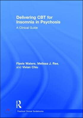 Delivering CBT for Insomnia in Psychosis