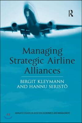 Managing Strategic Airline Alliances