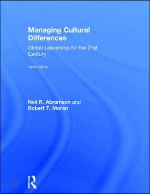 Managing Cultural Differences: Global Leadership for the 21st Century