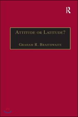 Attitude or Latitude?