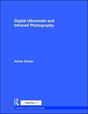 Digital Ultraviolet and Infrared Photography