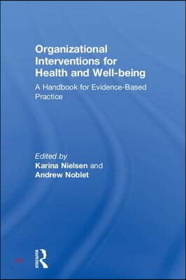 Organizational Interventions for Health and Well-being